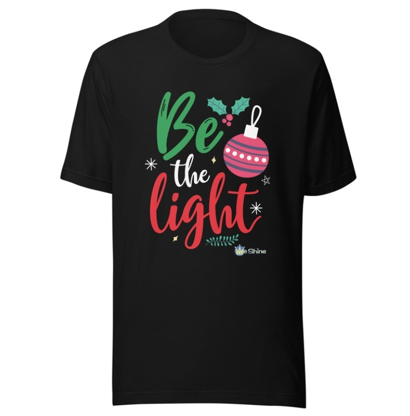 Be The Light (Holiday) - Short Sleeve Tee