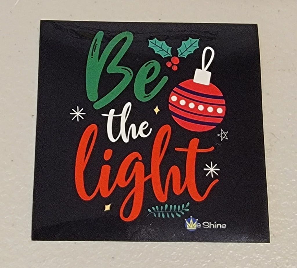 Be The Light, Holiday - Vinyl Decal
