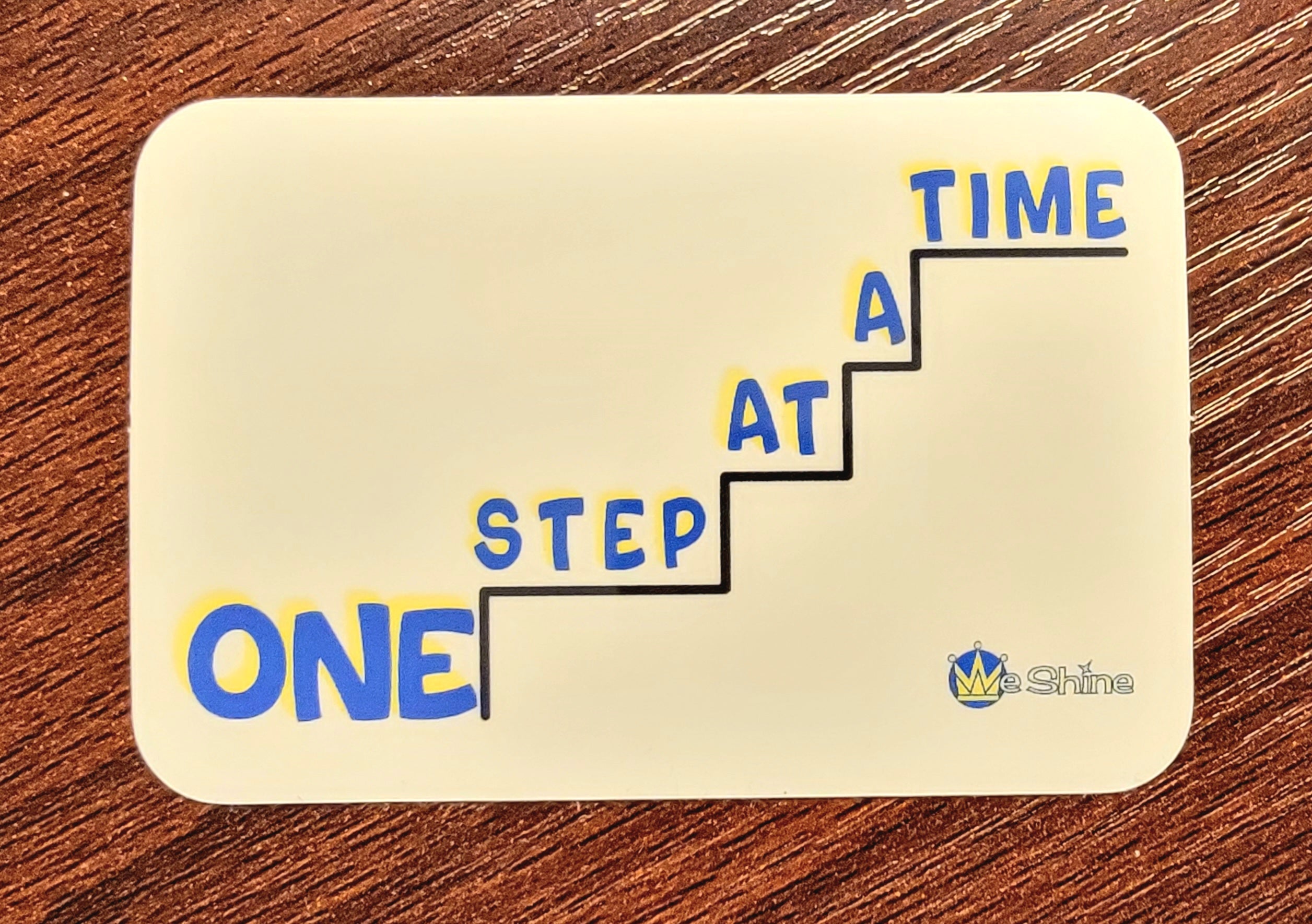 One Step At A Time - Vinyl Decal