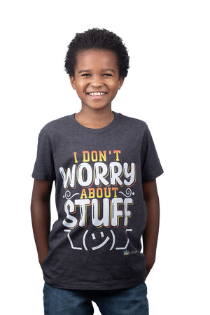 I Don't Worry About Stuff - Adult & Youth Short Sleeve Tee