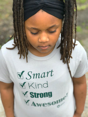 Smart, Kind, Strong, Awesome -  Short Sleeve Tee
