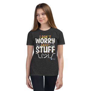 I Don't Worry About Stuff - Adult & Youth Short Sleeve Tee